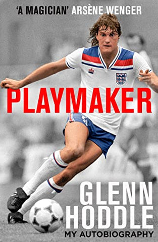 Playmaker: My Life and the Love of Football