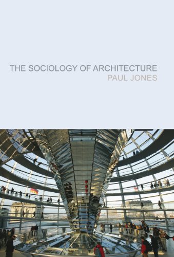 The Sociology of Architecture : Constructing Identities
