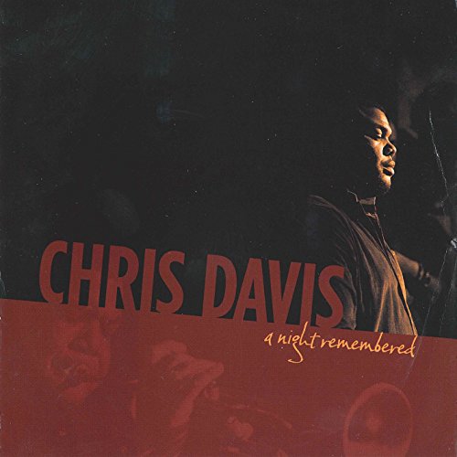Chris Davis Sextet - A Night Remembered [CD]