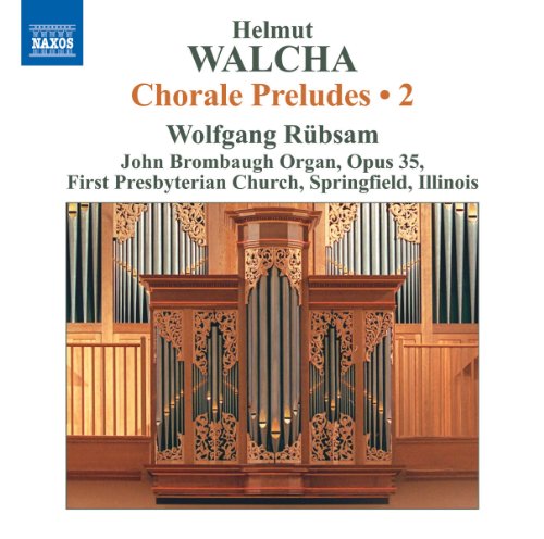 Wolfgang Rubsam - Walcha: Chorale Preludes Volume 2 [CD]