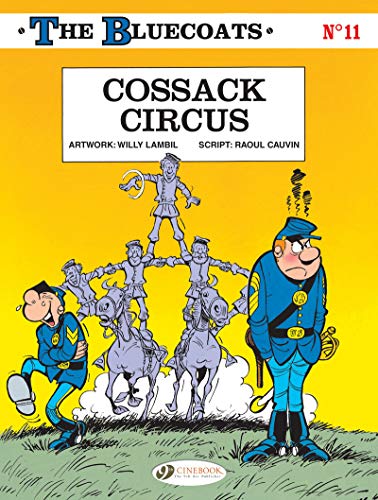 The Bluecoats Vol. 11: Cossack Circus