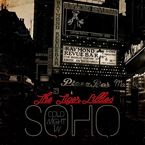 Tiger Lillies - Cold Night In Soho [CD]
