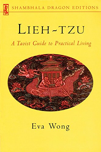 Lieh-Tzu: A Taoist Guide to Practical Living (Shambhala Dragon Editions)