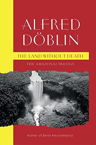 The Land Without Death: (The Amazonas Trilogy)