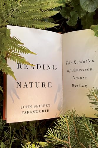 Reading Nature : The Evolution of American Nature Writing