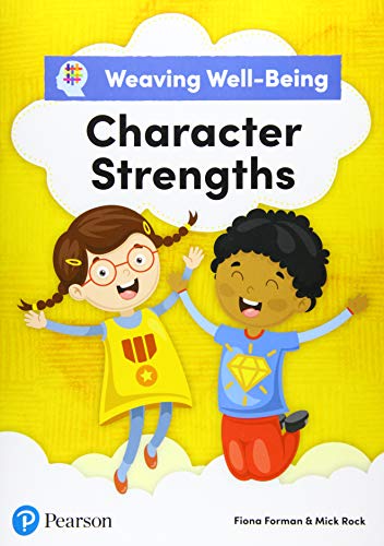 Weaving Well-Being Character Strengths Pupil Book