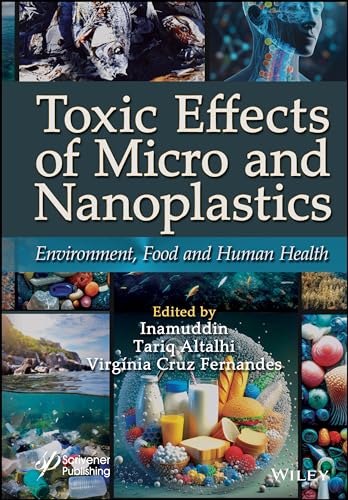 Toxic Effects of Micro- and Nanoplastics : Environment, Food and Human Health