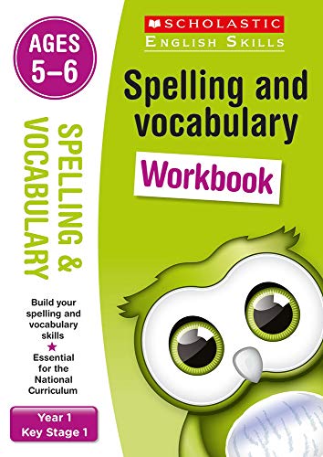 Spelling and Vocabulary practice activities for children ages 5-6 (Year 1). Perfect for Home Learning. (Scholastic English Skills)