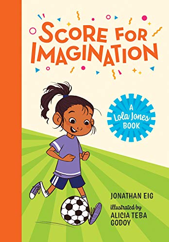 Score for Imagination (A Lola Jones Book)