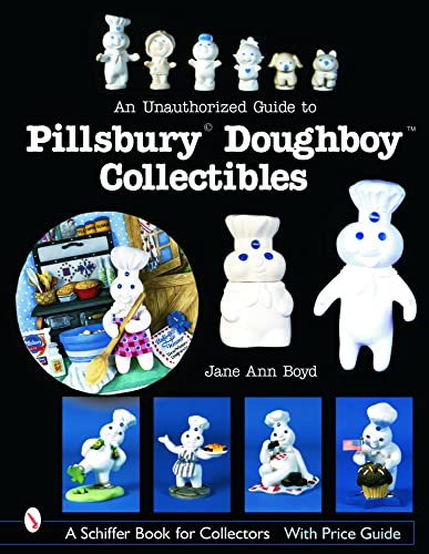 An Unauthorized Guide to PillsburyÂ® DoughboyÂ® Collectibles