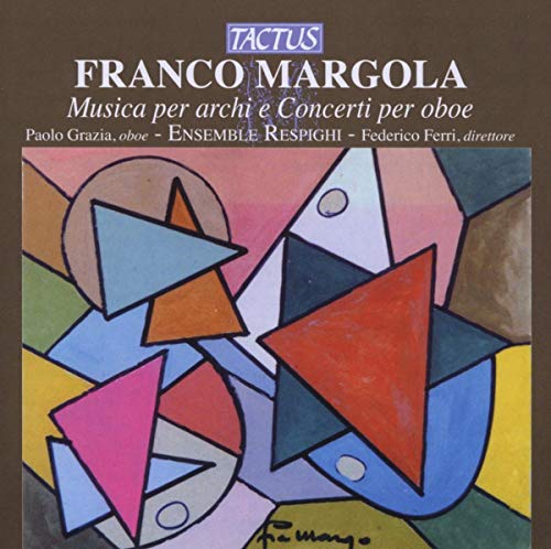 P. Grazia - Ensemble Respighi - MUSICA PER ARCHI E PER OBOE [CD]