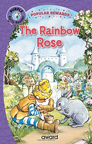 The Rainbow Rose (Popular Rewards Early Readers)