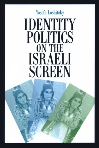 Identity Politics on the Israeli Screen