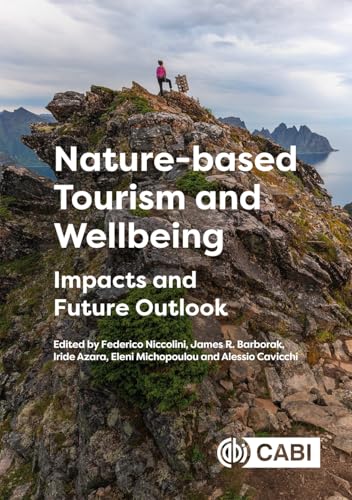 Nature-based Tourism and Wellbeing : Impacts and Future Outlook
