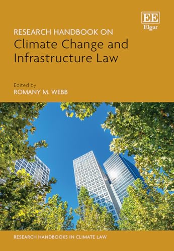 Research Handbook on Climate Change and Infrastructure Law