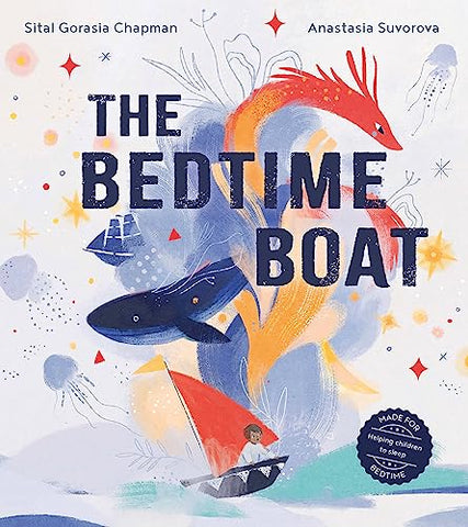 The Bedtime Boat: A new illustrated book to help children sleep