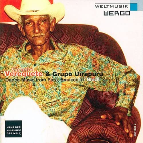 Verequete & Grupo Uirapuru - Carimbo: Dance Music from Para Amazonia [CD]