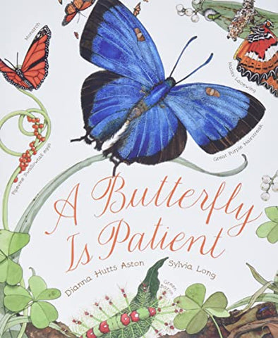 A Butterfly Is Patient: (Nature Books for Kids, Children's Books Ages 3-5, Award Winning Children's Books) (Family Treasure Nature Encylopedias)