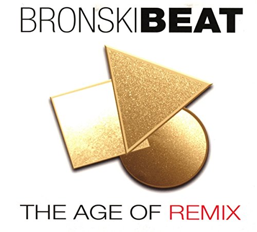Bronski Beat - The Age Of Remix [CD]