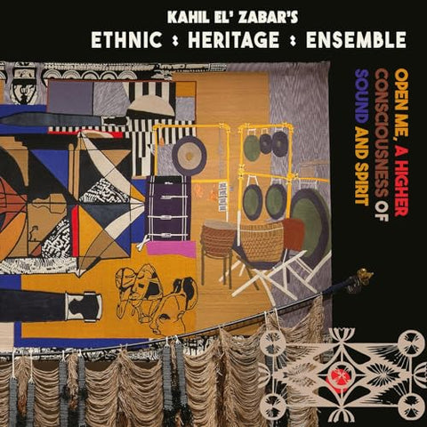 Ethnic Heritage Ensemble - Open Me, A Higher Consciousness of Sound and Spirit (Deluxe Edition)  [VINYL]