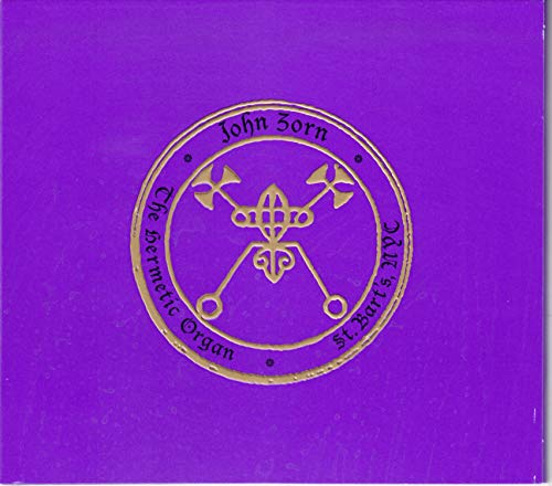 J. Zorn - The Hermetic Organ Vol. 4: St. BartholomewS [CD]