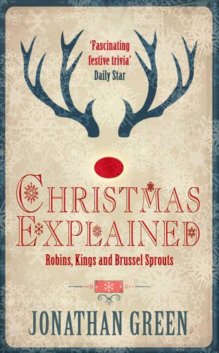 Christmas Explained: Robins, Kings and Brussel Sprouts