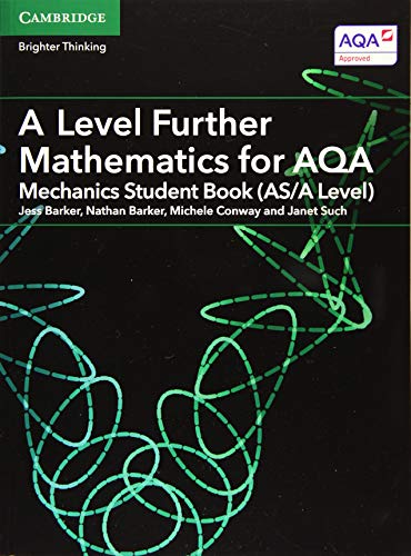 A Level Further Mathematics for AQA Mechanics Student Book (AS/A Level) (AS/A Level Further Mathematics AQA)