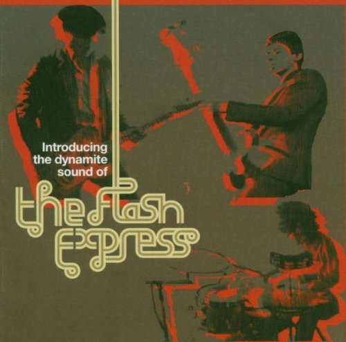 Flash Express - Introducing The Dynamite Sounds Of... [CD]