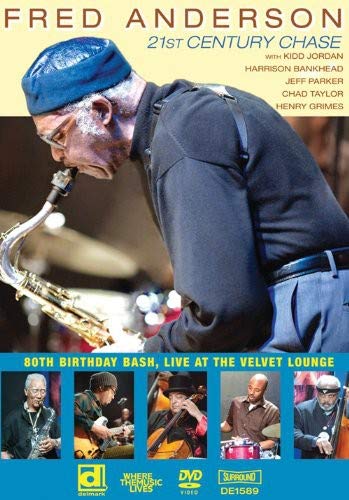 Fred Anderson - 21st Century Chase [DVD]