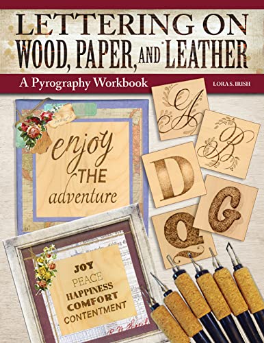 Lettering on Wood, Paper &amp; Leather: A Pyrography Workbook