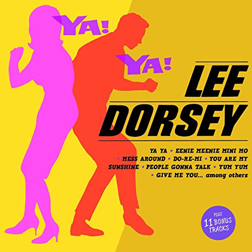 Lee Dorsey - Ya! Ya! [CD]