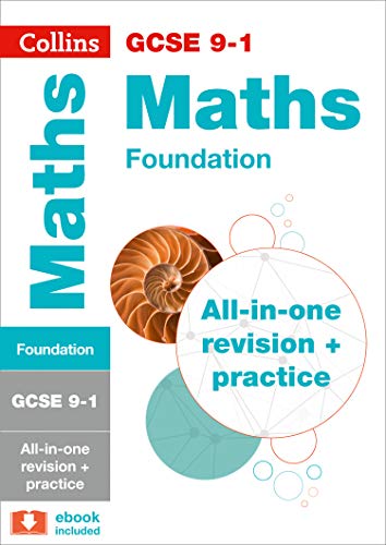 GCSE 9-1 Maths Foundation All-in-One Complete Revision and Practice: For the 2020 Autumn & 2021 Summer Exams (Collins GCSE Grade 9-1 Revision)