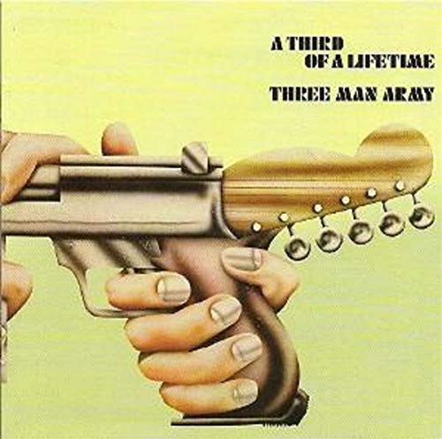 Three Man Army - A Third Of A Lifetime [CD]