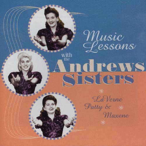 The Andrews Sisters - Music Lessons With The Andrews Sisters [CD]