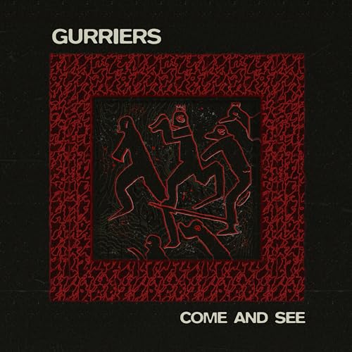 Gurriers - Come And See [VINYL]