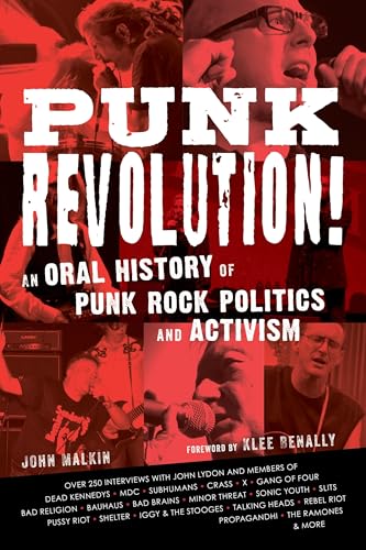 Punk Revolution! : An Oral History of Punk Rock Politics and Activism