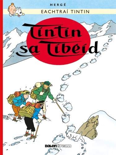 Tintin sa Tibeid (Tintin i nGaeilge : Tintin in Irish)