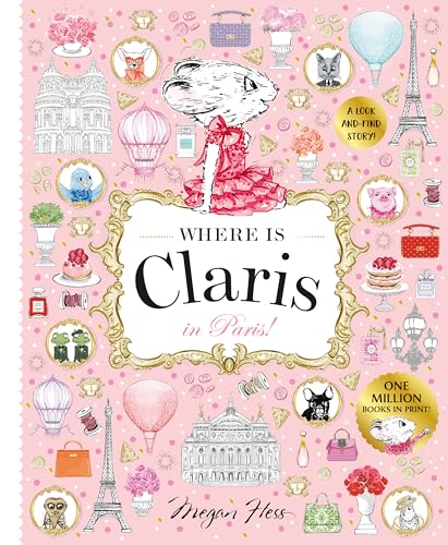 Where is Claris in Paris! : Claris: A Look-and-find Story!