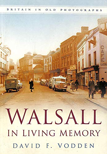 Walsall In Living Memory