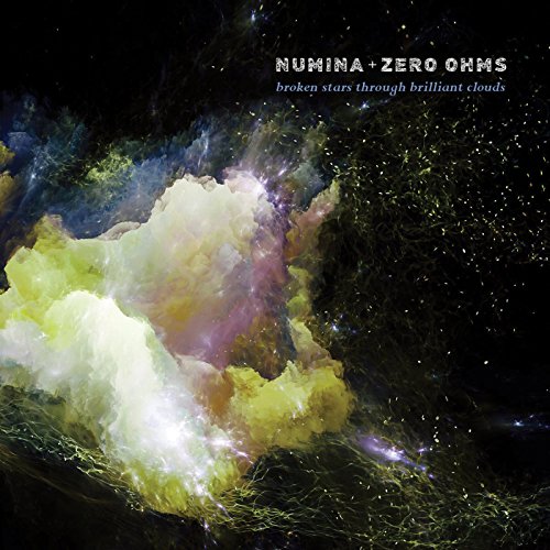 Numina & Zero Ohms - Broken Stars Through Brilliant Clouds [CD]