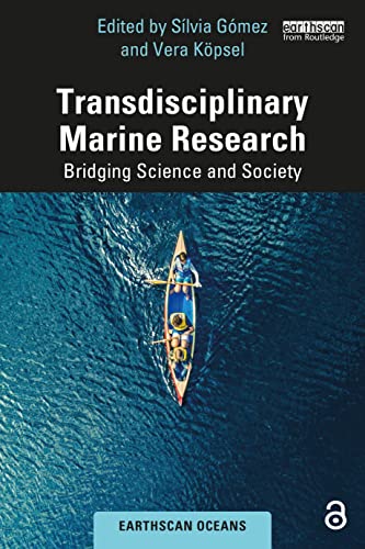 Transdisciplinary Marine Research: Bridging Science and Society (Earthscan Oceans)