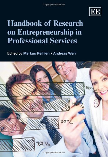 Handbook of Research on Entrepreneurship in Professional Services