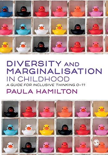 Diversity and Marginalisation in Childhood: A Guide for Inclusive Thinking 0-11