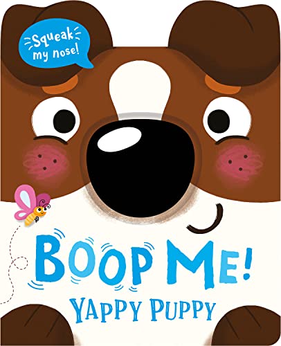 Boop My Nose Yappy Puppy (Boop My Nose! A squeaky nose series)