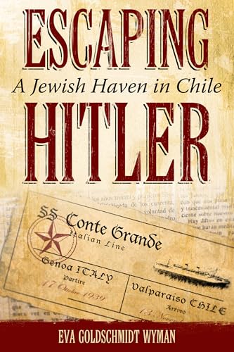 Escaping Hitler : A Jewish Haven in Chile