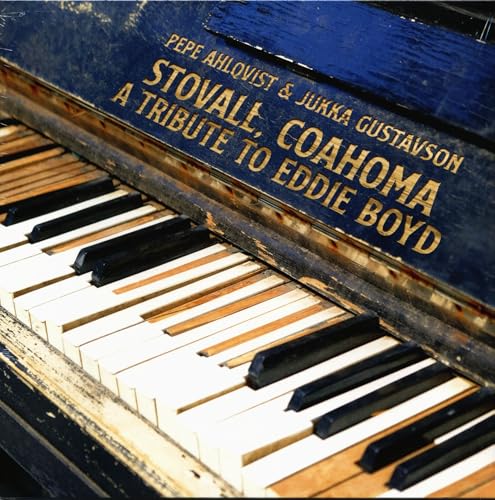 Pepe Ahlqvist & Jukka Gustavson - Stovall Coahoma - A Tribute To Eddie Boyd [VINYL]