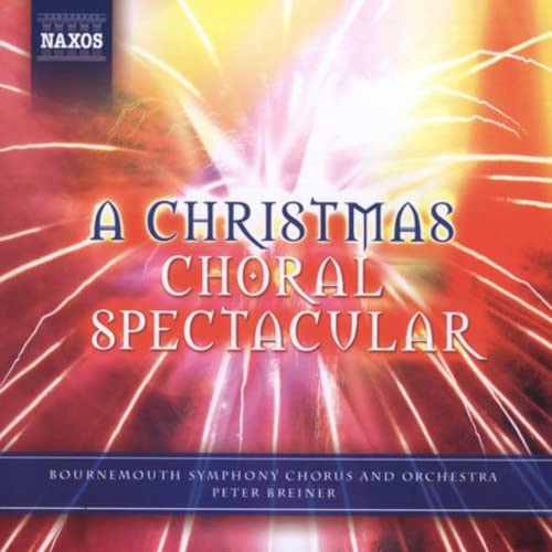 Bourne So&cbreiner - A Christmas Choral Spectacular (Peter Breiner) [CD]