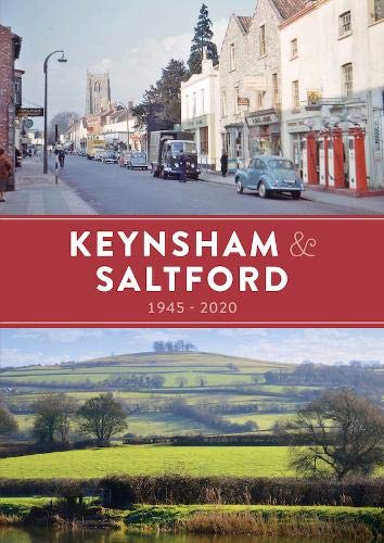 Keynsham & Saltford : 1945-2020