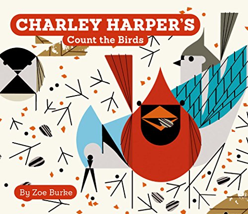 Charley Harper's Count the Birds (Charley Harper Board Books)