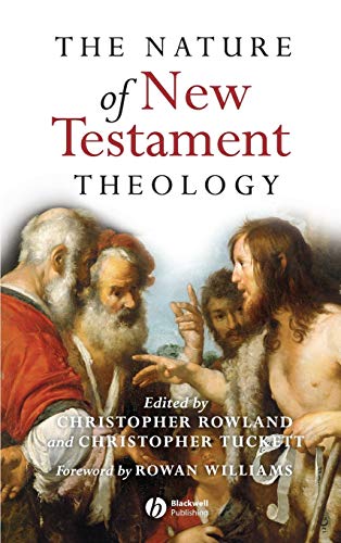 The Nature of New Testament Theology: Essays in Honour of Robert Morgan